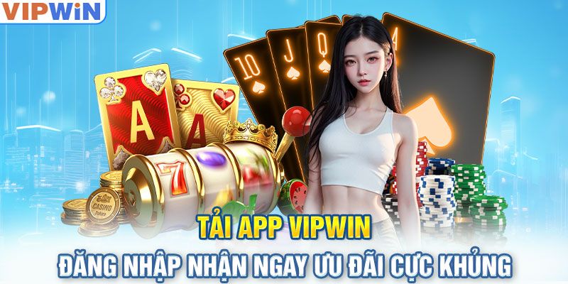 Lưu ý khi tải app VIPWin