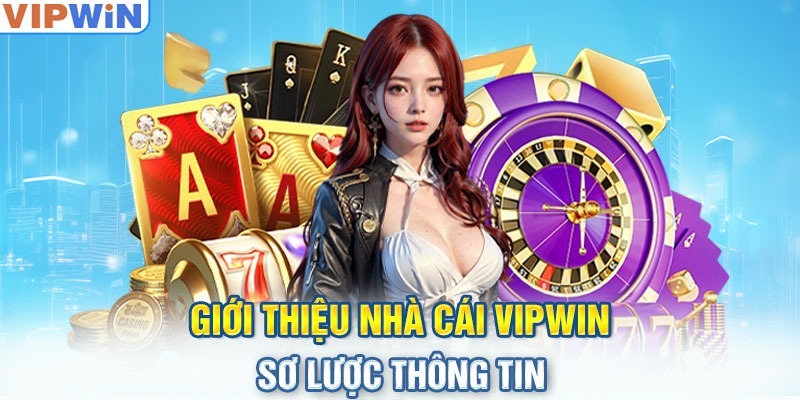 Giới thiệu trang chủ VIPWIN - thương hiệu giải trí thế hệ mới