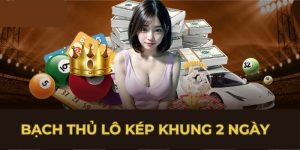 Bạch thủ lô kép khung 2 ngày VIPWin