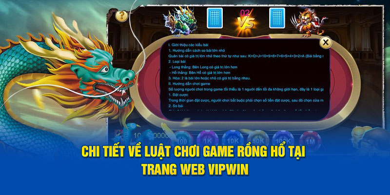 Chi tiết về luật chơi game rồng hổ tại trang web VIPWIN